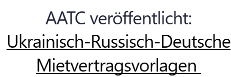 Tolle Aktion: AATC veröffentlicht Ukrainisch-Russisch-Deutsche Mietvertragsvorlagen