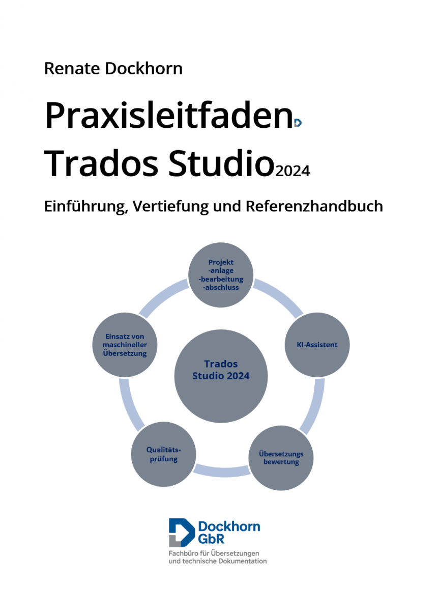 Erscheint April 2026: Praxisleitfaden Trados Studio 2024. Einführung, Vertiefung und Referenzhandbuch